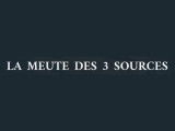 La meute des 3 sources