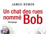 « Un chat des rues nommé Bob » (James Bowen, 2013)