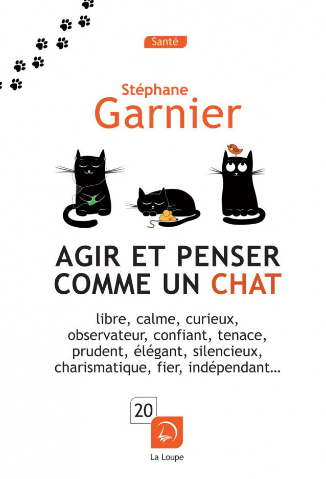 Agir et penser comme un chat de Stéphane Garnier